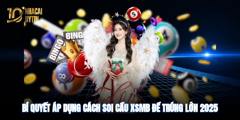 Cách soi cầu XSMB